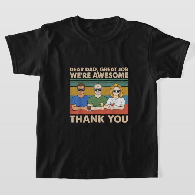 T-shirt Cher Papa, Le Grand Travail Était Un Merci Magnifi (Poser)