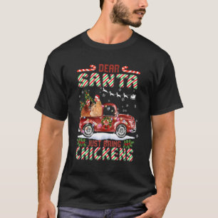 T-shirt Cher Père Noël Apporte Juste Des Poules Père Noël