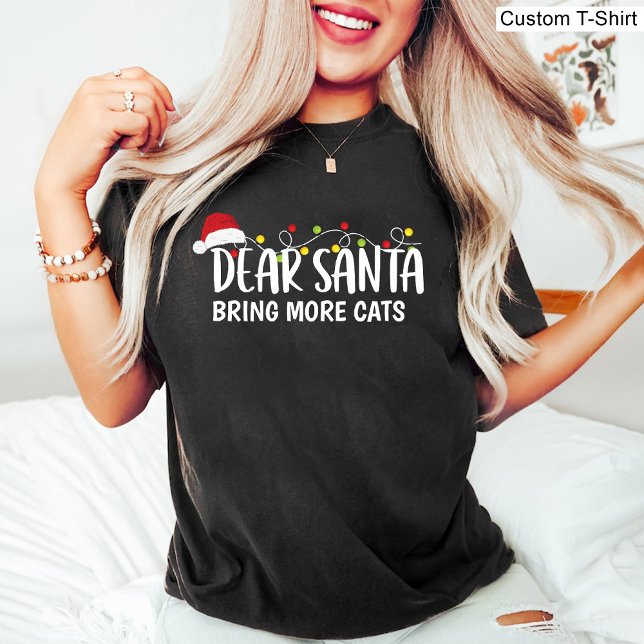 T-shirt Cher Père Noël Apportez Plus De Chats / Funny Chri (Dear Santa Bring More Cats / Funny Christmas Black T-Shirt)