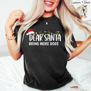 T-shirt Cher Père Noël Apportez Plus De Chiens / Funny Chr