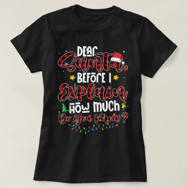 T-shirt Cher Père Noël Avant D'Expliquer Combien Connaisse (Design devant)
