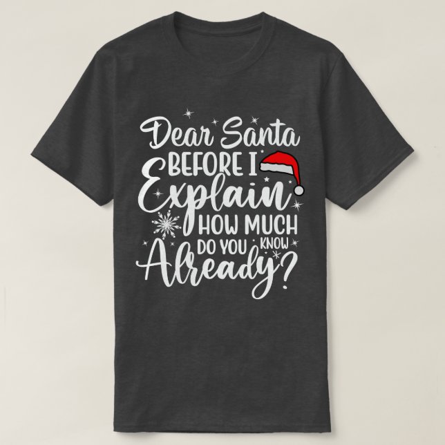 T-SHIRT CHER PÈRE NOËL AVANT D'EXPLIQUER COMBIEN SAVEZ-VOU (Design devant)