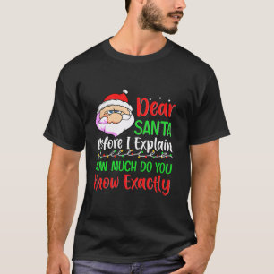T-shirt Cher Père Noël Avant D'Expliquer Combien Vous Save