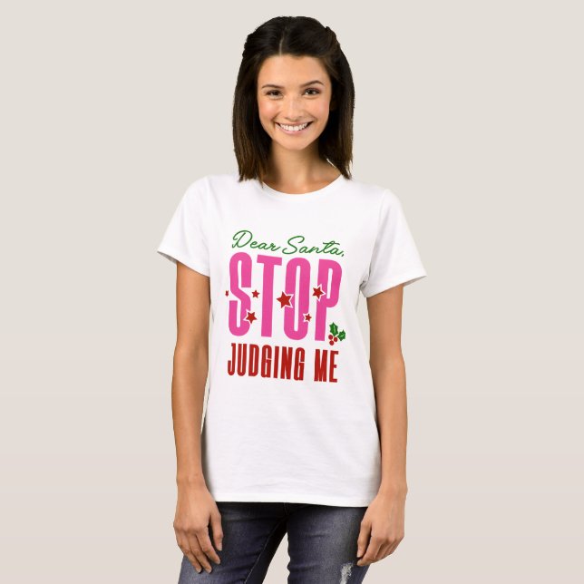 T-shirt Cher Père Noël, cessez de me juger (Devant entier)