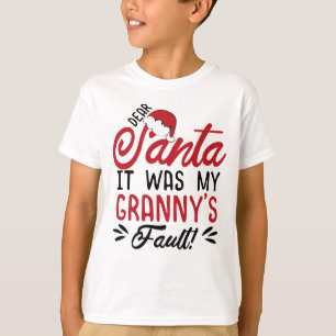 T-shirt Cher Père Noël, c'était la faute de ma grand-m