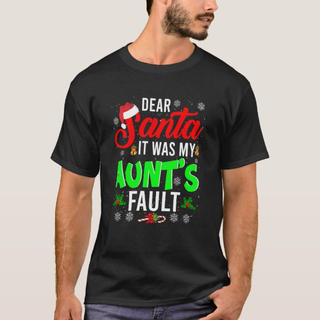 T-shirt Cher Père Noël C'Était La Faute De Ma Tante Famill (Devant)