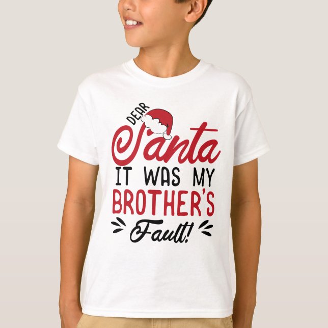 T-shirt Cher Père Noël, c'était la faute de mon frère (Devant)