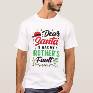 T-shirt Cher Père Noël C'était la faute de mon frère Enfan