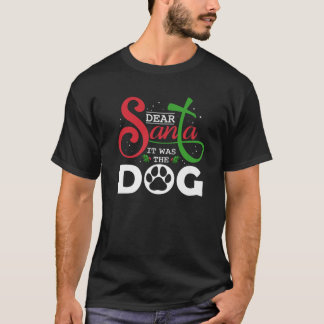 T-shirt Cher Père Noël C'Était Le Chien Pet Propriétaire D