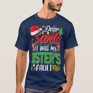T-shirt Cher Père Noël C'Était Ma Faute De Soeurs Premi No