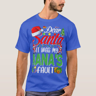 T-shirt Cher Père Noël C'Était Ma Faute Nanas Noël