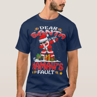 T-shirt Cher Père Noël C'Était Mes Mamaws Fault Premiu Noë