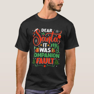T-shirt Cher Père Noël C'Était Mon Compagnon Fault Famille