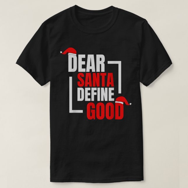 T-shirt Cher Père Noël Définir Bon Noël Je Peux Expliquer  (Design devant)