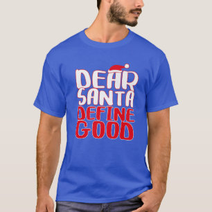 T-shirt Cher Père Noël définir le bien