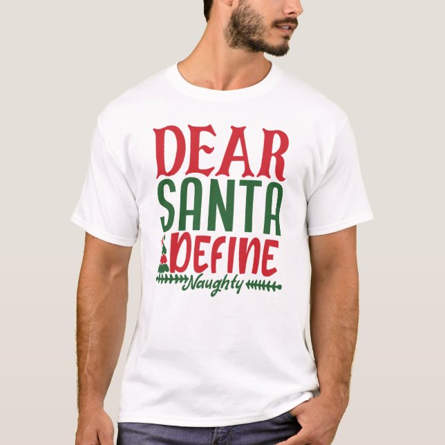 T-shirt Cher Père Noël Définir Naughty joyeux Noël (Devant)