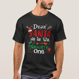 T-shirt Cher Père Noël Il Est Le Méchant Qui Correspond À