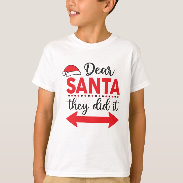 T-shirt Cher Père Noël, Ils L'Ont Fait À Noël (Devant)