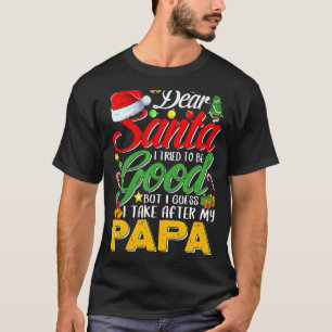 T-shirt Cher Père Noël, J'Ai Essayé D'Être Bon, Mais J'Ai