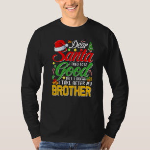 T-shirt Cher Père Noël, J'Ai Essayé D'Être Bon, Mais J'Ai 