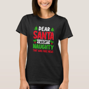T-shirt Cher Père Noël, je n'étais pas vilain que ce soit