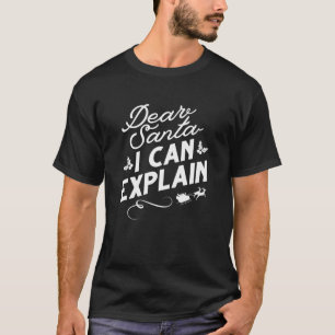 T-shirt Cher Père Noël je peux expliquer