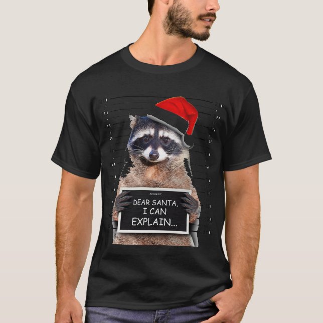 T-shirt Cher Père Noël, Je Peux Expliquer Drôle Raccoon De (Devant)