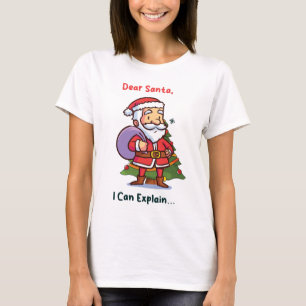 T-shirt Cher Père Noël, Je Peux Expliquer - Noël Drôle