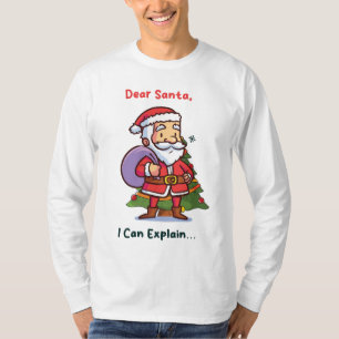 T-shirt Cher Père Noël, Je Peux Expliquer - Noël Drôle