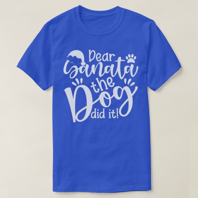 T-shirt Cher Père Noël Le Chien L'A Fait Drôle Noël 1 (Design devant)