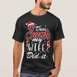 T-SHIRT CHER PÈRE NOËL MA FEMME L'A FAIT