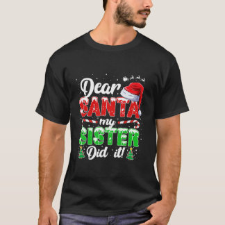 T-shirt Cher Père Noël, Ma Soeur L'A Fait Drôle, Filles De