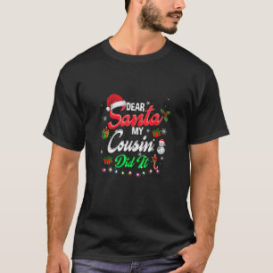 T-shirt Cher Père Noël Mon Cousin Est-ce que c'est amusant