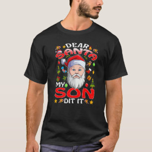 T-shirt Cher Père Noël, Mon Fils L'A Fait Noël