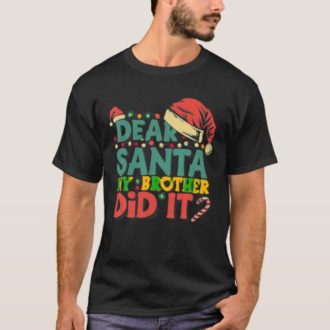 T-shirt Cher Père Noël Mon Frère L'A Fait Drôle Filles De  (Devant)