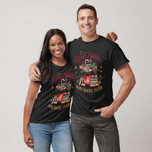 T-shirt Cher Père Noël, Plus de Livres S'il Vous Plaît