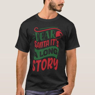 T-shirt Cher Père Noël, une longue histoire