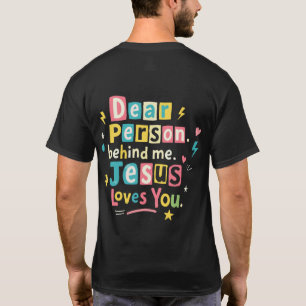 T-shirt Cher personne derrière moi Jésus t'aime
