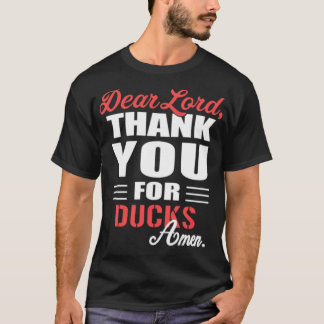 T-shirt Cher Seigneur, merci à Ducks propriétaire de chien