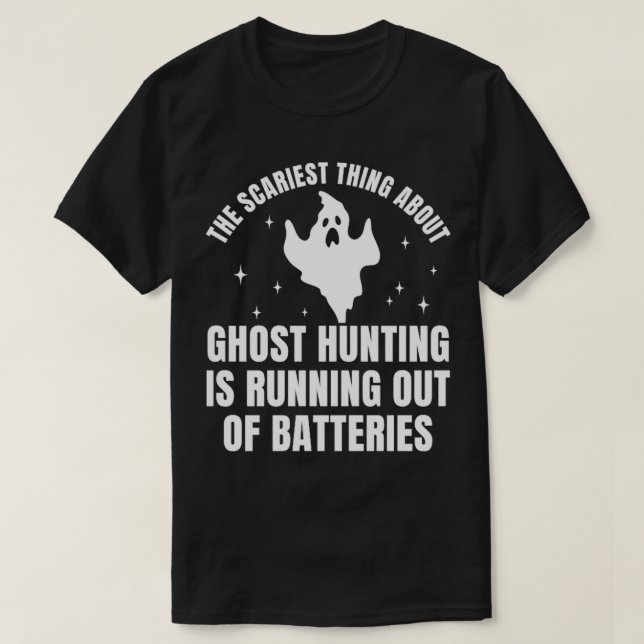 T-shirt Chercheur Scariest Funny Ghost Hunting (Design devant)