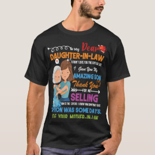 T-shirt Chère fille en droit Je t'ai donné mon fils Extrao