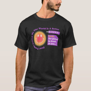 T-shirt Chère Personne Colorée Derrière Moi Le Monde Est U