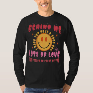 T-shirt Chère Personne Derrière Moi J'Espère Que Vous Avez