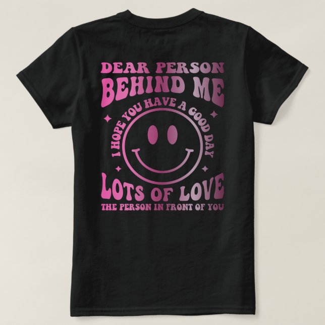 T-shirt Chère Personne Derrière Moi, Le Monde Est Un Meill (Design dos)