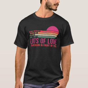 T-shirt Chère Personne Derrière Moi, Vous Avez L'Air Grand