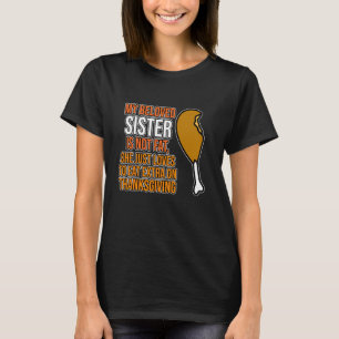 T-shirt Chère Sœur N'est Pas Gras Joyeux Thanksgiving Dind
