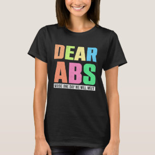 T-shirt Chers Abs Peut-Être Qu'Un Jour, Nous Rencontrerons