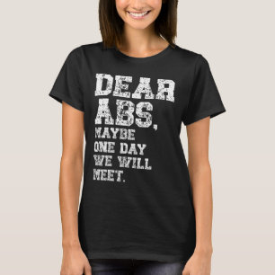 T-shirt Chers Abs Peut-Être Un Te De Bodybuilding