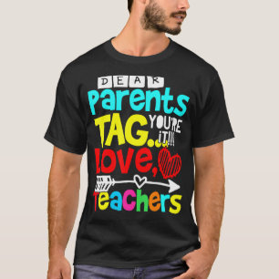 T-shirt Chers parents Balise Vous êtes ça l'amour Enseigna