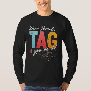 T-shirt Chers parents Tag Vous êtes ça l'amour Enseignants